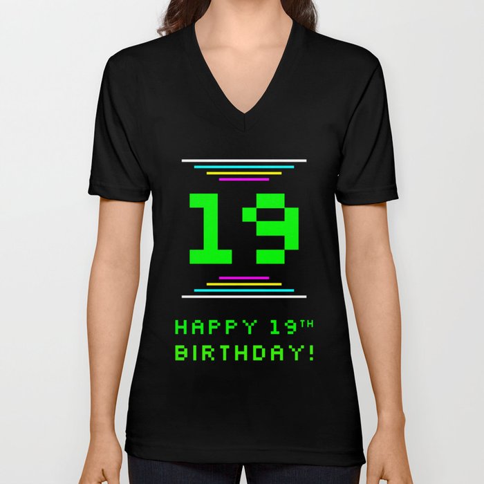 19th Birthday - Nerdy Geeky Pixelated 8-Bit Computing Graphics Inspired Look V Neck T Shirt