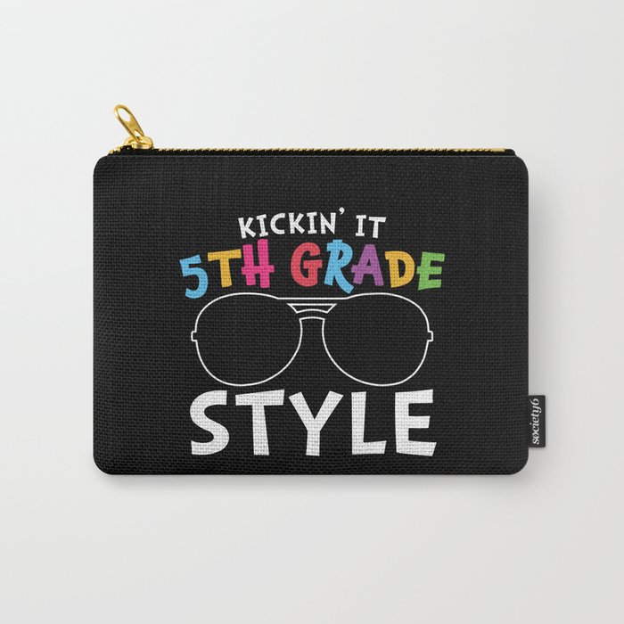 Kickin' It 5th Grade Style Carry-All Pouch