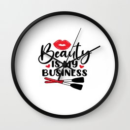 Beauty Is My Business Wall Clock