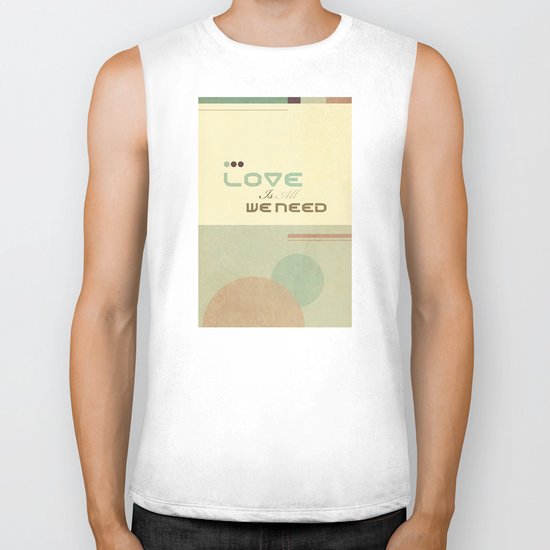 Love Is All We Need Biker Tank