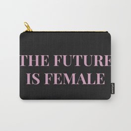 The future is female black-pink Carry-All Pouch