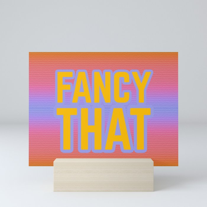 Fancy That Pop-Art Mini Art Print