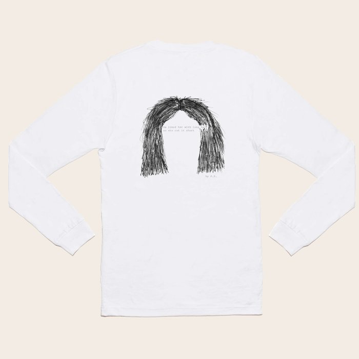 Short hair famous tumblr quote by Pien Pouwels Long Sleeve T