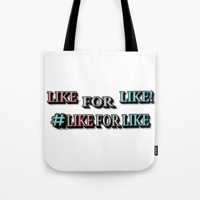 Cute Expression Design "#LIKEFORLIKE". Buy Now Tote Bag