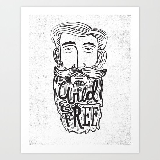 WILD MAN, FREE MAN Art Print