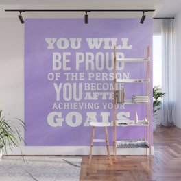Motivational Quote About Achieving Your Goals Wall Mural