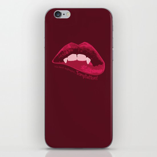 I can resist anything but Temptation! iPhone & iPod Skin