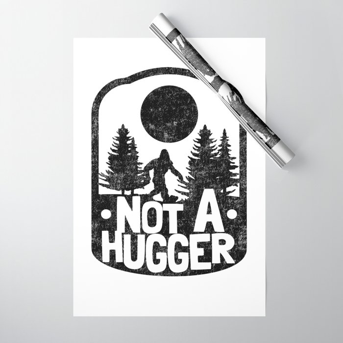 Funny Introvert Not A Hugger Bigfoot Sasquatch Wrapping Paper