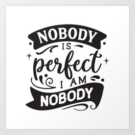 Funny Quotes Art Prints For Any Decor Style Society6