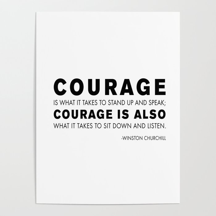 Courage quote - Winston Churchill Poster