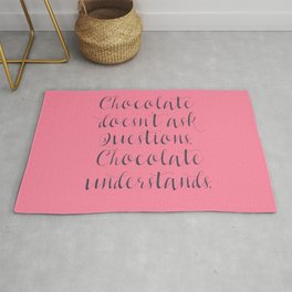 Chocolate understands, shabby chic, quote, coffeehouse, coffee shop, bar, decor, interior design Rug