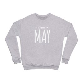 Queen May Birthday Crewneck Sweatshirt