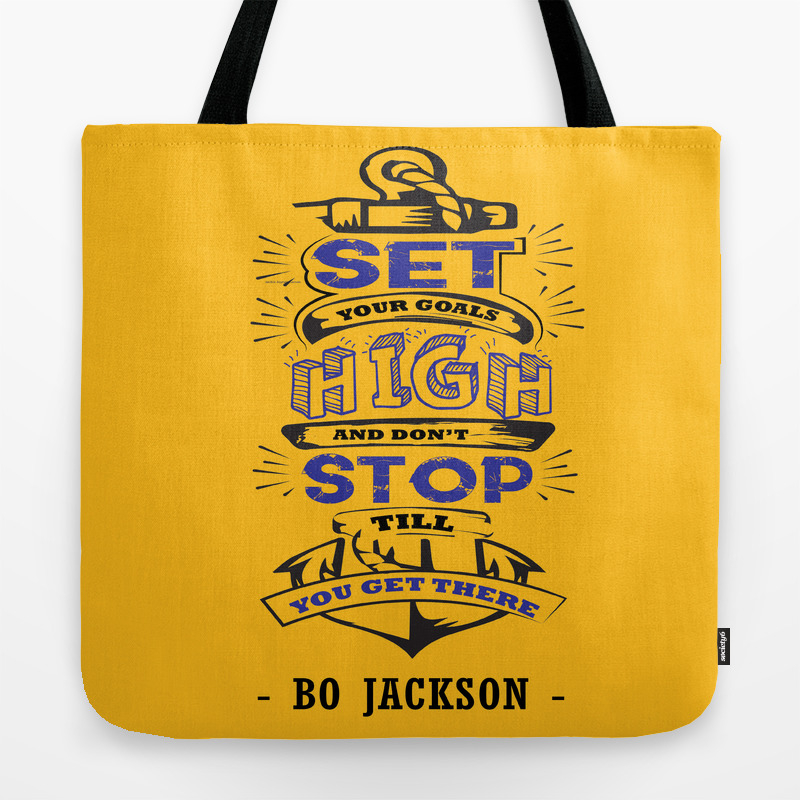 Set Your Goals High Bo Jackson Inspirational Sports Typographic Quote Art Tote Bag By Creativeideaz Society6