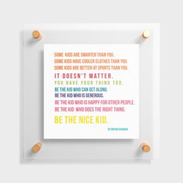 Be the nice kid #minimalism #colorful Floating Acrylic Print