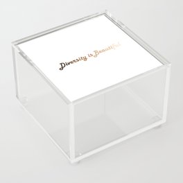 Diversity is Beautiful Acrylic Box