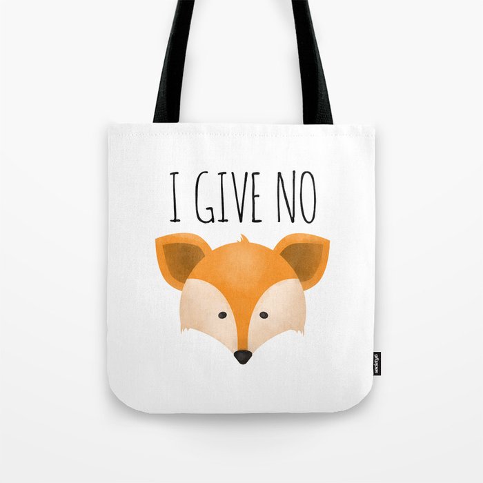 I Give No Fox Tote Bag