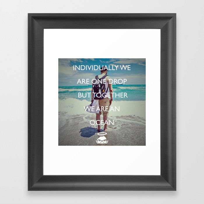 Together we are an Ocean! Framed Art Print