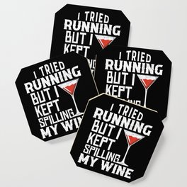 I Tried Running but i Kept Spilling my Wine Coaster | Perfect, Enthusiast, Graphicdesign, Day, Idea, Apparel, Men, Drinking, Gift, Bottle 