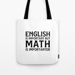 English Is Important  Tote Bag