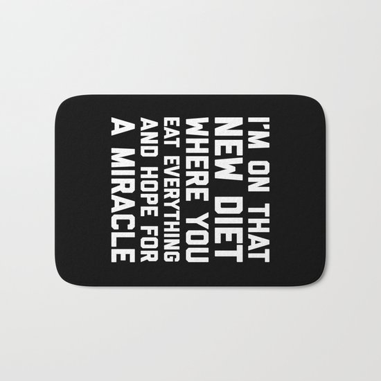 New Diet Funny Quote Bath Mat