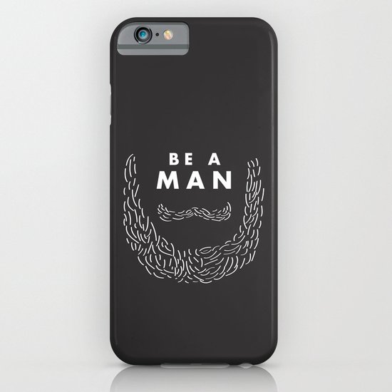 Be A Man iPhone & iPod Case
