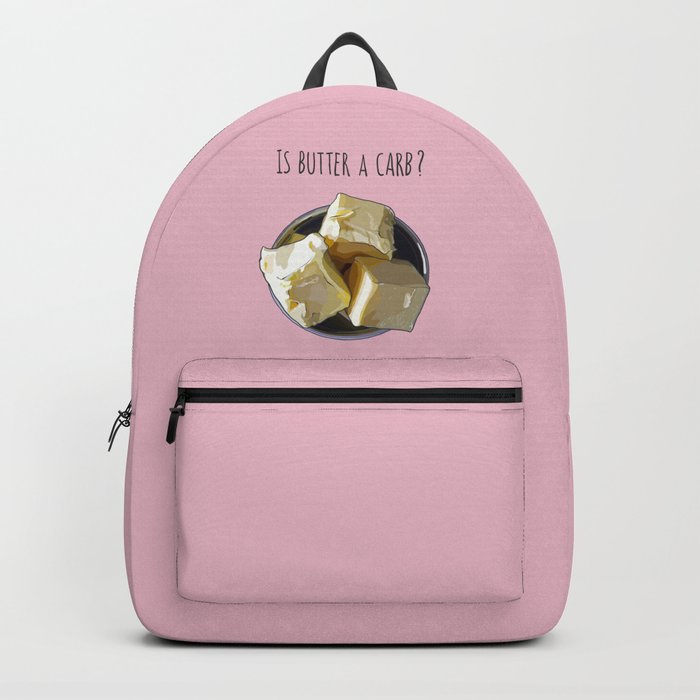 Is Butter a Carb? - Mean Girls Regina George Backpack by Michelle Alexander