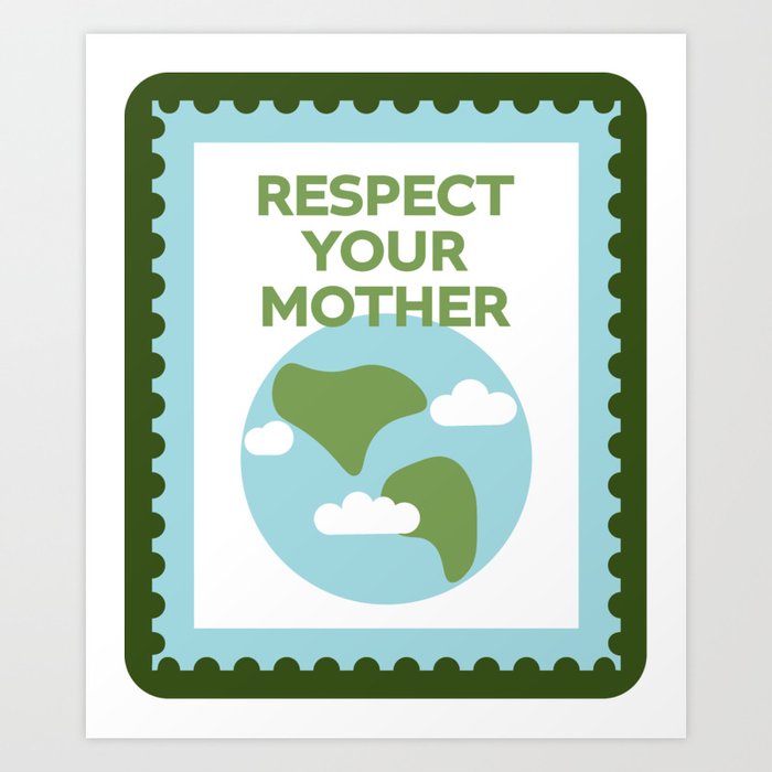 Respect Your Mother Postage Stamp Art Print