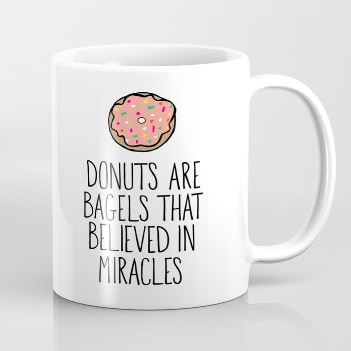 Donuts Are Bagels Coffee Mug