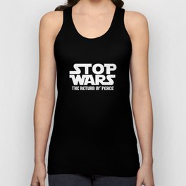 STOP WARS THE RETURN OF PEACE Tank Top