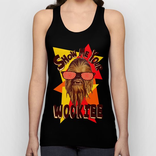 Show Me Your Wookiee! | Chewbacca Unisex Tank Top
