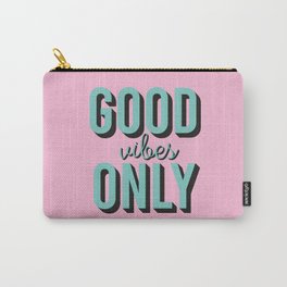 Good Vibes Only Pink and Mint Color Carry-All Pouch