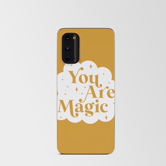 You Are Magic - Mustard Android Card Case