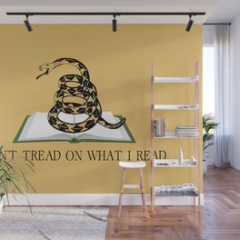 Don't Tread On What I Read Wall Mural