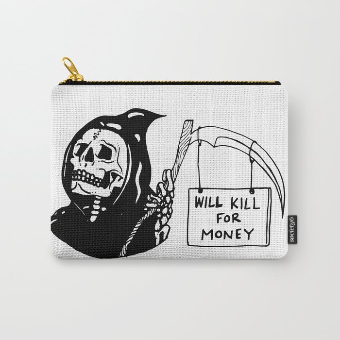grim needs money Carry-All Pouch