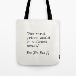 Pope John Paul II quote Tote Bag