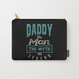 Daddy The Myth The Legend Carry-All Pouch | Typography, Papa, Papou, Papi, Dad, Pawpaw, Boppa, Gramps, Pappa, Pappy 