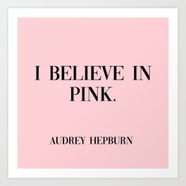 audrey hepburn pink quote Art Print