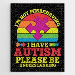 I’m Not Misbehaving I Have Autism Jigsaw Puzzle