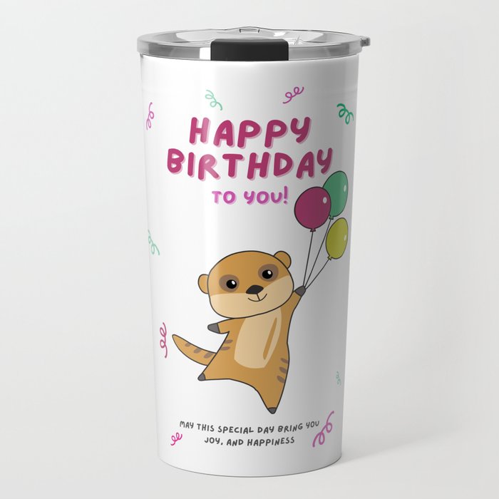 Meerkat Wishes Happy Birthday To You Travel Mug