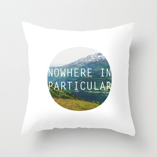 nowhere in particular Throw Pillow