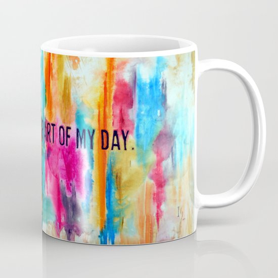 "The Best Part of my Day" Mug