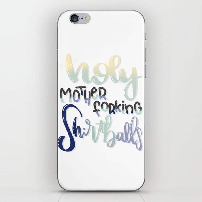 Holy Mother Forking Shirtballs iPhone Skin