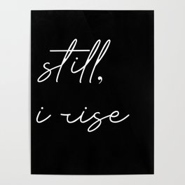 still I rise Poster