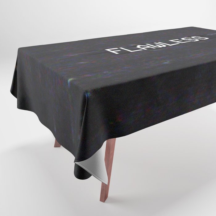 FLAWLESS Tablecloth