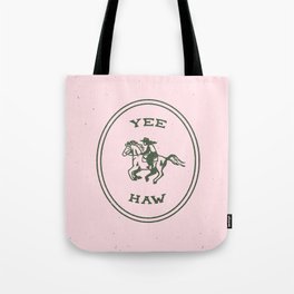 Yee Haw in Pink Tote Bag
