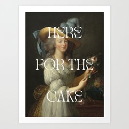 Here For The Cake Art Print