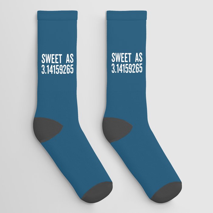 Sweet As 3.14 Pi Funny Sarcastic Geek Maths Quote Socks