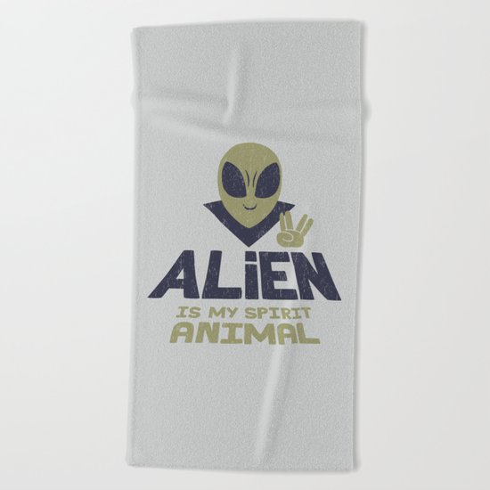 Alien Is My Animal Spirit Beach Towel