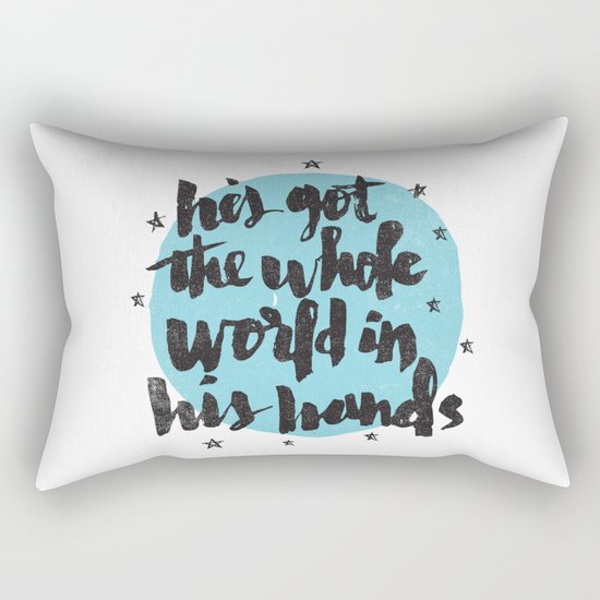 He's Got the Whole World in His Hands Rectangular Pillow
