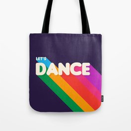 RAINBOW DANCE TYPOGRAPHY- let's dance Tote Bag